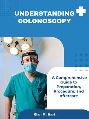 cover image of Understanding Colonoscopy